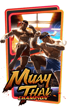 PG-SLOT-เครดิตฟรี-500-ถอนได้-Muay Thai-Champion